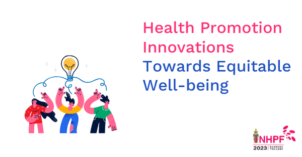 Health Promotion Innovations Towards Equitable Well-being, Health Promotion Annual Meeting 2023